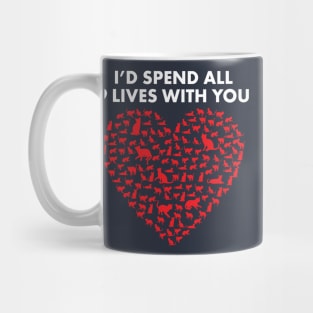 I'd Spend All Lives With You. Cute Valentine's Day Shirt for Cat Lovers Mug